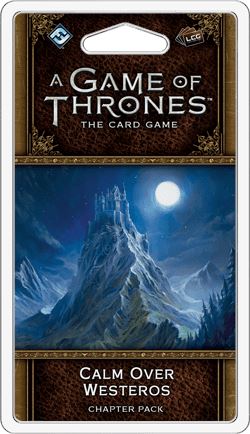 AGOT LCG 2e: Calm Over Westeros
