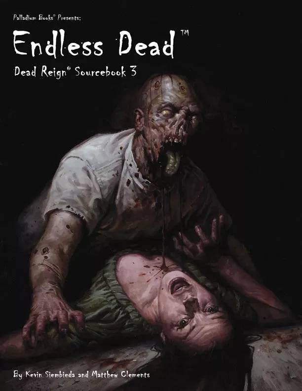 Dead Reign Sourcebook 3: Endless Dead