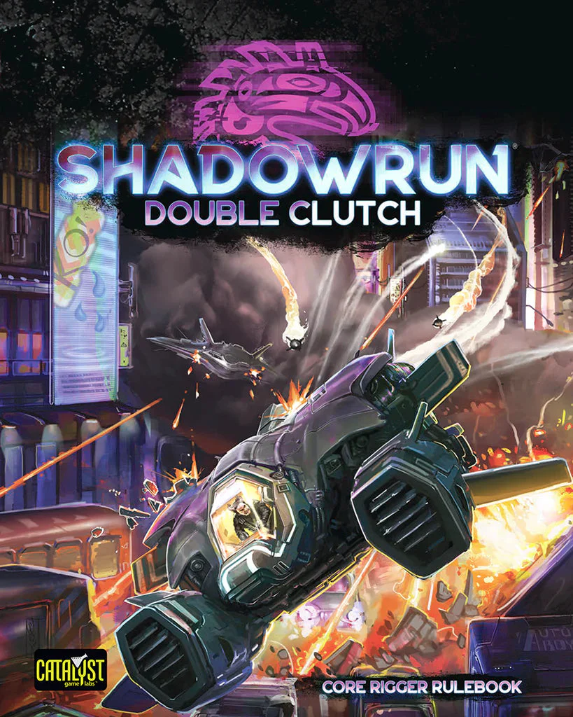 Shadowrun RPG: Double Clutch - Core Rigger Rulebook