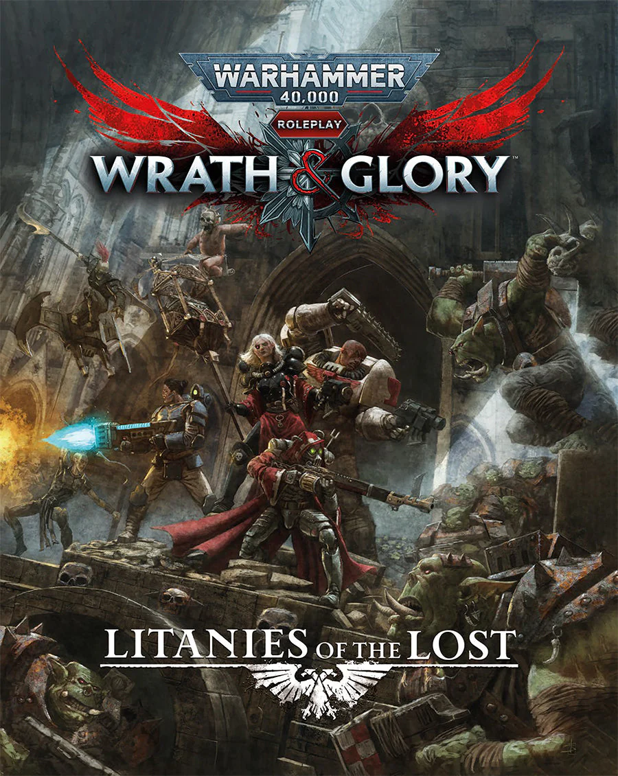 Warhammer 40,000 Roleplay Wrath & Glory Litanies of The Lost